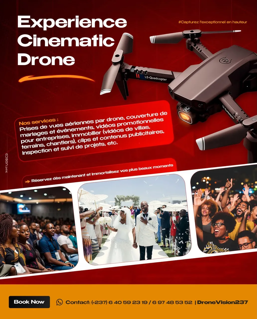 Affiche « Experience Cinematic Drone » pour DroneVision237 : un drone sur fond rouge, la liste des services (mariages, immobilier, vidéos d'entreprise) et trois photos d'événements.