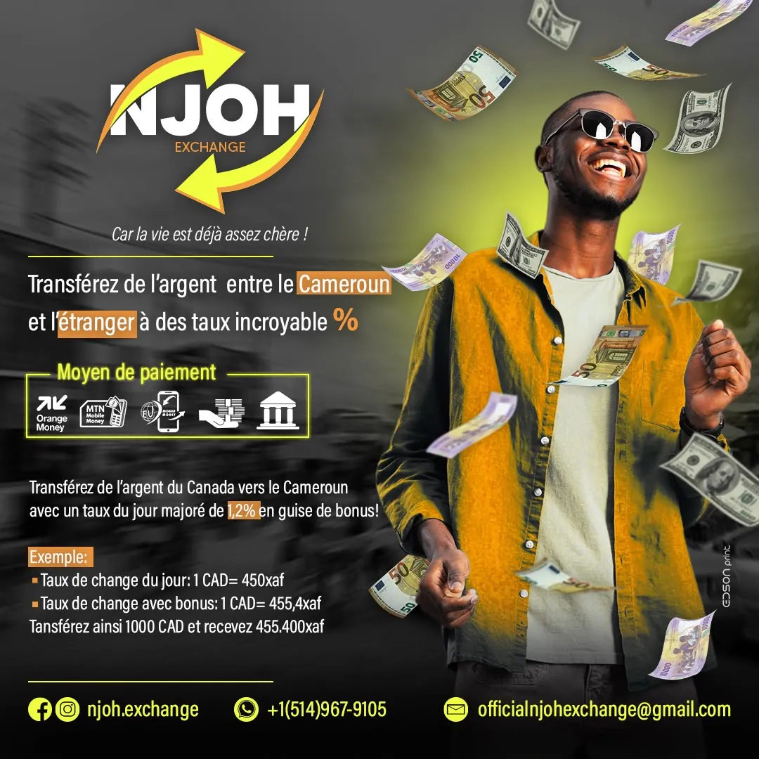 Affiche Njoh Exchange pour le transfert d'argent entre le Canada et le Cameroun : un homme souriant sous une pluie de billets, les moyens de paiement et un exemple de taux.